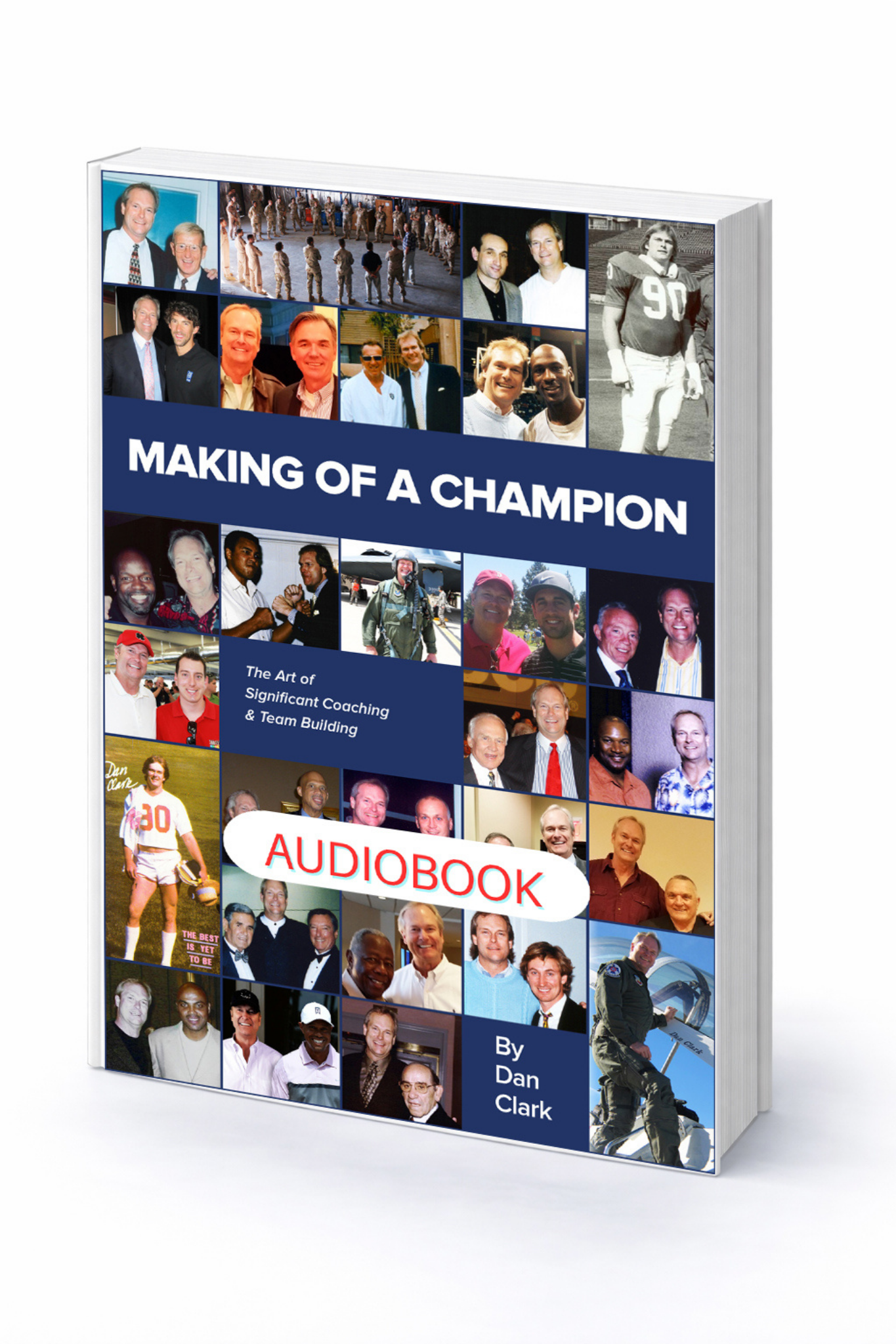 Making Of A Champion: The Art of Significant Team Building — AUDIOBOOK