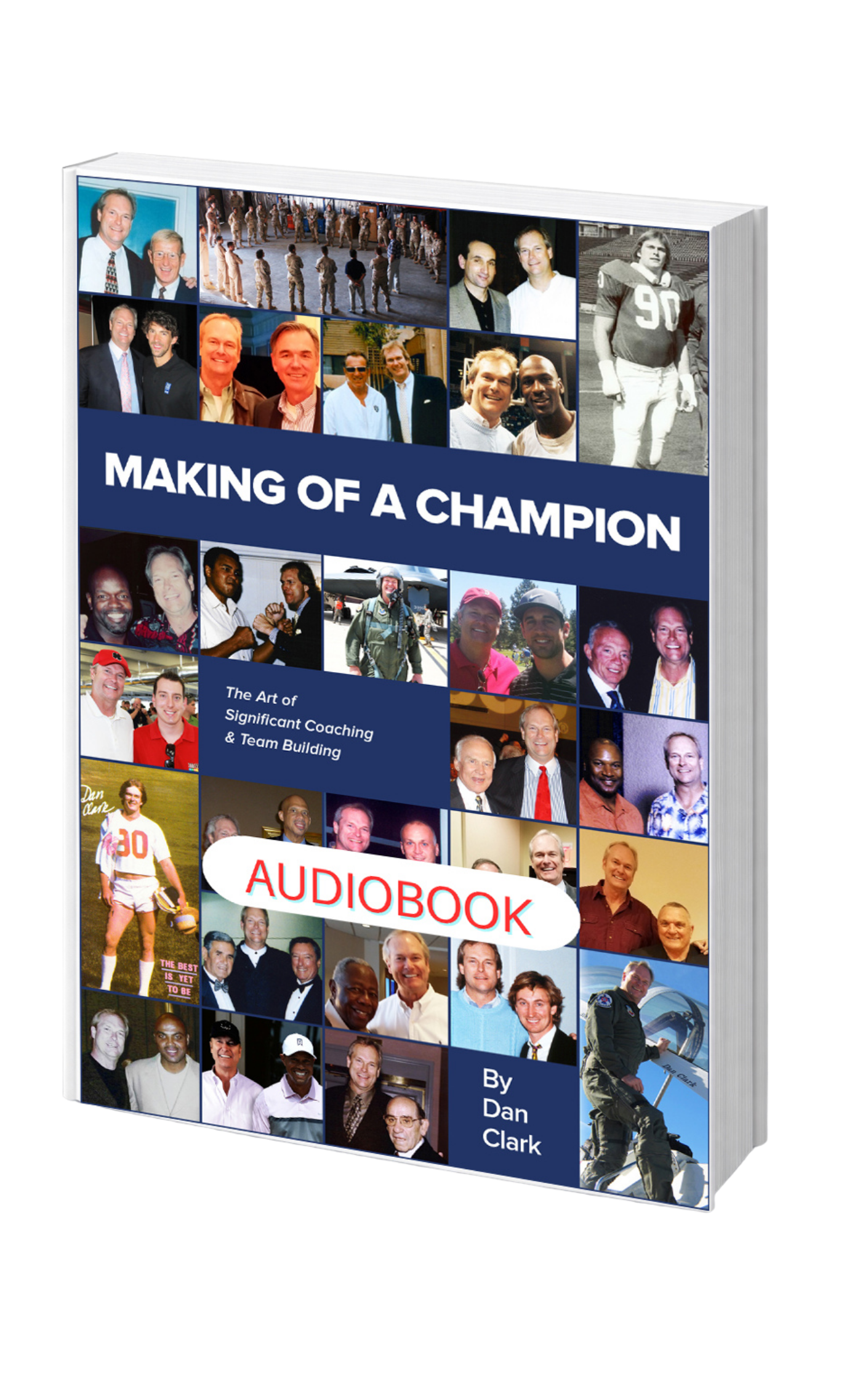Making Of A Champion: The Art of Significant Team Building — AUDIOBOOK